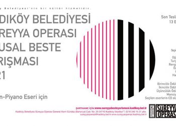 2021 Süreyya Operası Ulusal Beste Yarışması katılımları başladı