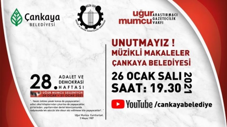 Çankaya, Uğur Mumcu’yu, “Müzikli Makaleler” ile anacak