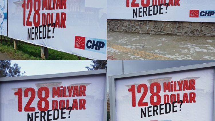 CHP’nin ‘128 milyar dolar nerede?’ afişlerine gece yarısı operasyonu: Tek tek söktüler