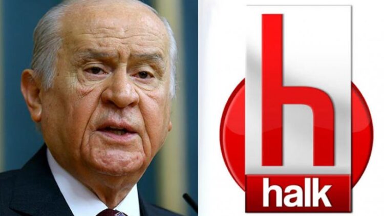Devlet Bahçeli’den Halk TV’ye şaşırtan mesaj