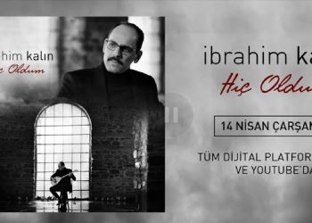 İbrahim Kalın’dan yeni klip: Söz, müzik kendisine düzenleme Erkan Oğur’a ait
