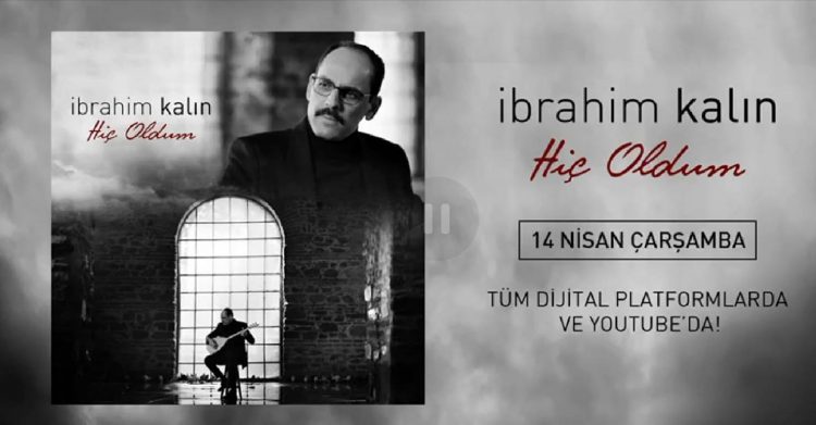 İbrahim Kalın’dan yeni klip: Söz, müzik kendisine düzenleme Erkan Oğur’a ait