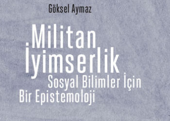 Göksel Aymaz’dan yeni kitap: Militan İyimserlik