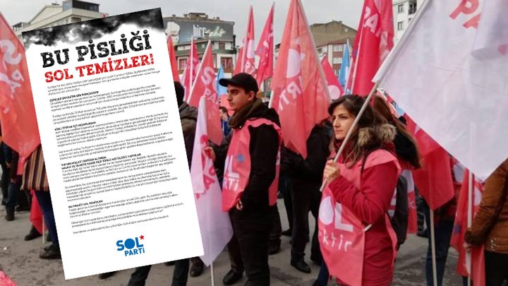SOL Parti: Bu pislikleri halkın devrimci iktidarı temizler