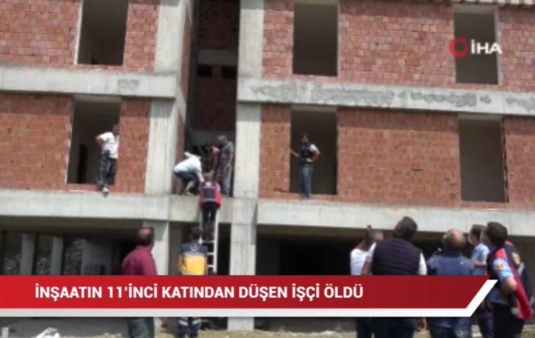 İnşaatın 11’inci katından düşen işçi öldü