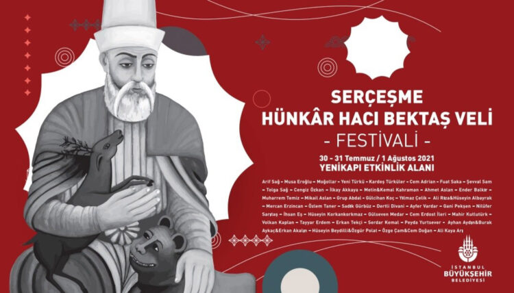 İBB’den büyük kültür hizmeti… “Serçeşme Hünkâr Hacı Bektaş Veli Festivali”