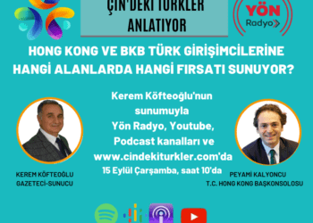 Çin’deki Türkler- “Girişimcilerimiz, Çin stratejisi geliştirip, GBA’yı incelemeli”