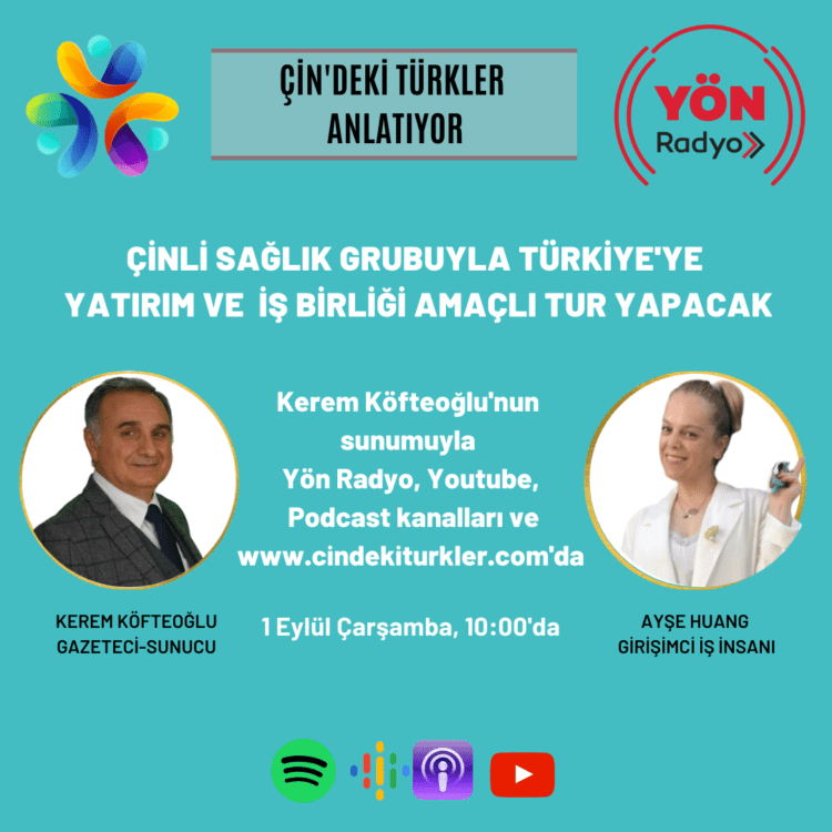Çin’deki Türkler: “Çinli sağlık grubuyla Türkiye’ye iş turu yapacak”