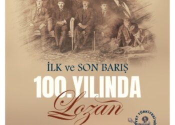 “İlk ve Son Barış -100. Yılında Lozan” Sergisi kapılarını açtı