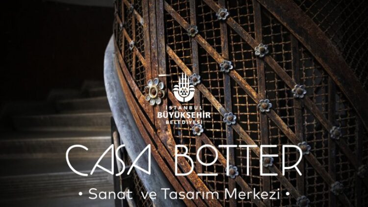 İBB’den yeni tasarım merkezi: Casa Botter