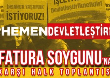 TKP’den elektrik zamlarına karşı “Hemen Devletleştirme” etkinlikleri…
