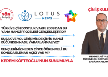 Çin İş Kulübü: “Çin’i doğru anlayıp, finans gücünden yararlanmalıyız”