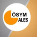 ÖSYM, ALES sonuçlarını açıkladı: Cevap kağıtları erişime açıldı
