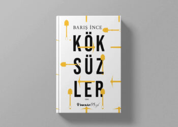 Barış İnce’den yeni roman: Köksüzler