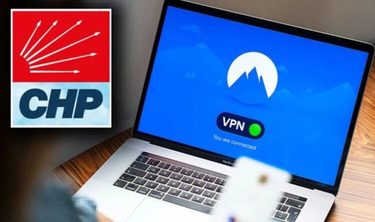 CHP, VPN uygulaması çıkardı: Parolası dikkat çekti