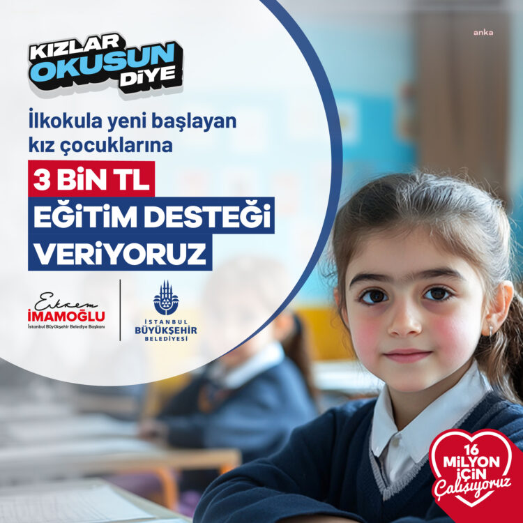 İBB’den “Kızlar Okusun Diye” projesi kapsamında 10 bin aileye destek