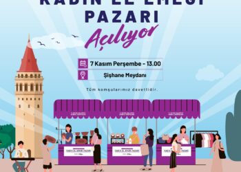 Beyoğlu ‘Kadın El Emeği Pazarı’ Şişhane Meydanı’nda açılıyor