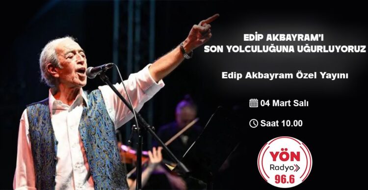Edip Akbayram’ı son yolculuğuna uğurladık…