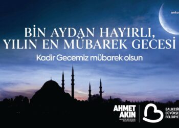 Balıkesir Büyükşehir Belediye Başkanı’ndan Kadir Gecesi programına davet