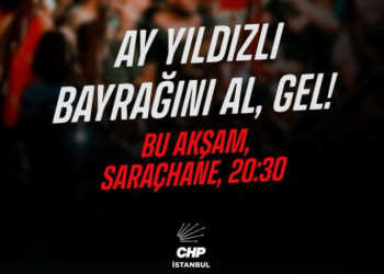 CHP’den çağrı: “20.30’da Saraçhane’deyiz”