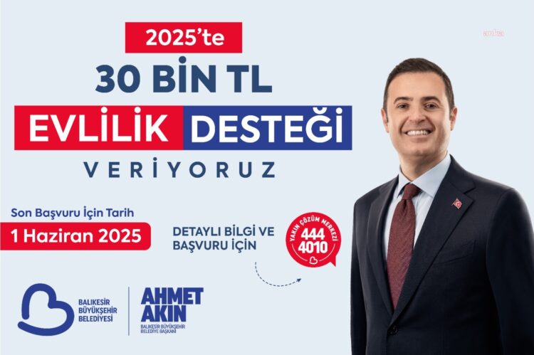 Ahmet Akın: “Yeni evlenen genç çiftlerimize, 30 bin lira maddi destek sağlıyoruz”