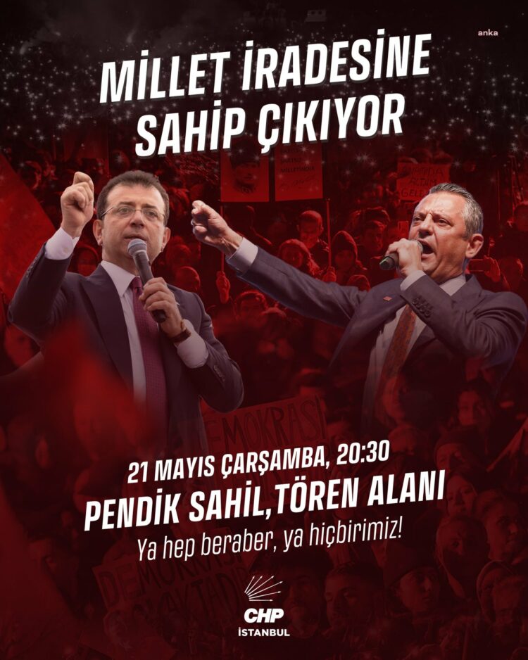 CHP’nin, “Millet İradesine Sahip Çıkıyor” mitinglerinin altıncısı Pendik’te düzenlenecek