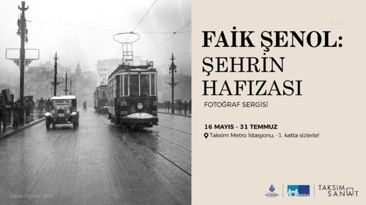 Taksim Sanat’ta “Faik Şenol: Şehrin Hafızası” fotoğraf sergisi başladı