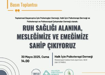 Psikologlardan yönetmeliğe tepki: “Ruh sağlığı alanına, mesleğimize ve emeğimize sahip çıkıyoruz”
