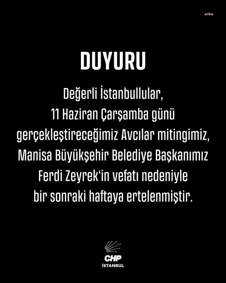 CHP’nin Avcılar mitingi haftaya ertelendi