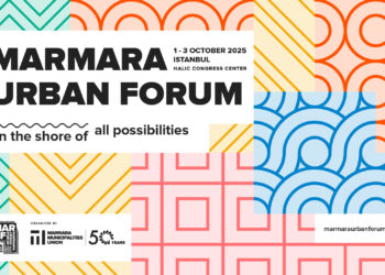 Marmara Urban Forum İstanbul’da dördüncü kez başlıyor
