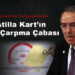 Mühürsüz oy tartışmalarında Atilla Kart’ın rol kapma çabası