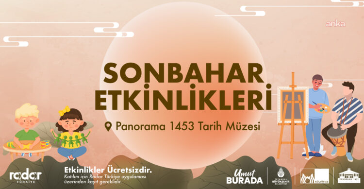 Panorama 1453’te sonbahar coşkusu: Kasım ayı boyunca ücretsiz etkinlikler