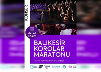 Balıkesir, 10. Korolar Maratonu’na ev sahipliği yapacak