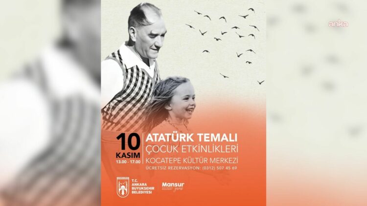 Ankara Büyükşehir Belediyesi Atatürk’ü anmak üzere bir dizi program düzenleyecek