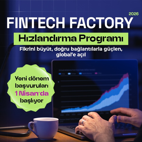 Fintek Fabrikası yeni döneme hazırlanıyor