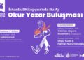 Okur Yazar Buluşması, mayıs ayı boyunca İstanbul Kitapçısı’nda devam ediyor
