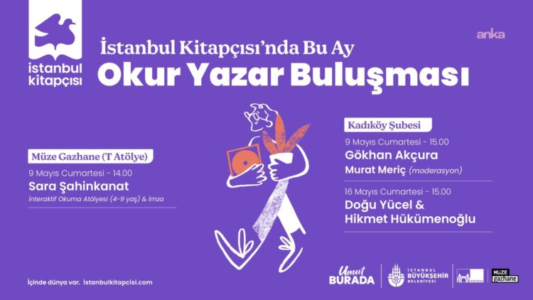 Okur Yazar Buluşması, mayıs ayı boyunca İstanbul Kitapçısı’nda devam ediyor
