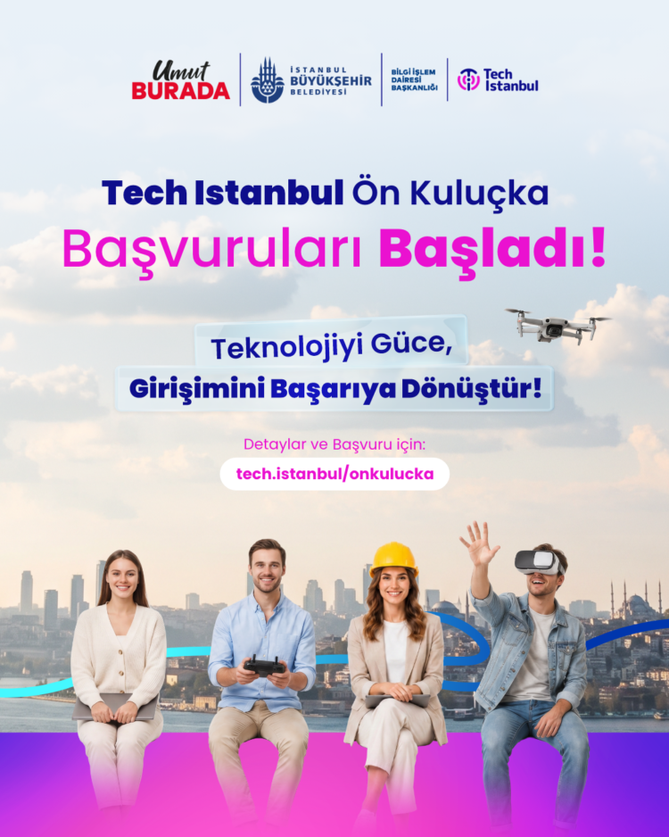 İBB Tech İstanbul Ön Kuluçka Programı’na başvurular başladı