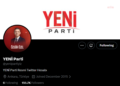 YENİ Parti’nin resmi X hesabı duyuruldu