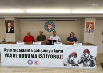 Birleşik Metal-İş Sendikası: Sıcakta çalışmaya karşı yasal koruma artık zorunluluktur