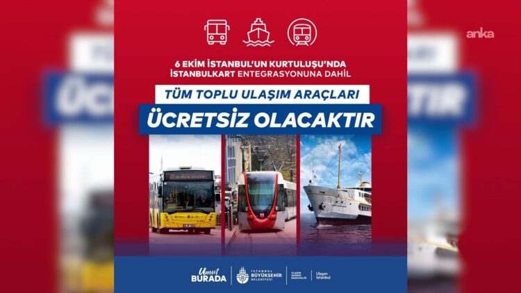 İstanbul’da 6 Ekim tarihinde ulaşım ücretsiz olacak