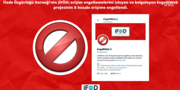 Erişim engellemelerini takip eden EngelliWeb’in X hesabı da erişime engellendi