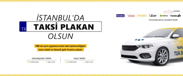 İstanbul’da “Uygulama Bazlı Taksi Modeli” için ihale 13 Ekim’de